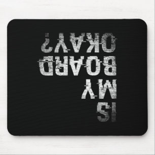 Skateboarding Snowboarding Surfing Squad Is My Boa Mouse Pad
