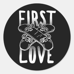 Skateboarding Tees Skateboard Was My First Love T Classic Round Sticker