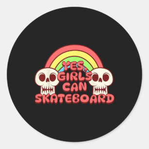 Skateboarding - Yes Girls Can Skateboard Classic Round Sticker