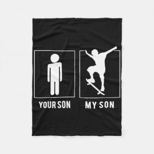 Skateboarding - Your Son - My Son T Shirts Father' Fleece Blanket