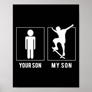 Skateboarding - Your Son - My Son T Shirts Father' Poster