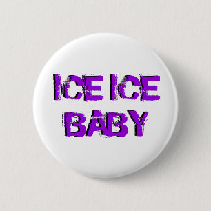 SkateChick Ice Ice Baby 6 Cm Round Badge