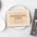 Skater Chequerboard Friendsgiving Dinner Invitation<br><div class="desc">Invite your friends over for Thanksgiving dinner with this simple and fun chequerboard themed invitation in soft fall hues of brown,  sand and ivory.</div>