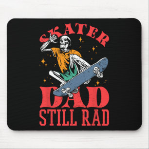 Skater Dad Still Rad Skeleton Skate Father’s Day 6 Mouse Pad