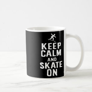 Skater Design Keep Calm And Skate On Coffee Mug