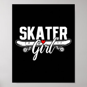 Skater Girl Skateboarding Skateboarder Skateboard Poster