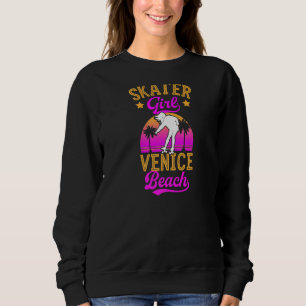 Skater Girl Venice Beach California Vintage Skateb Sweatshirt