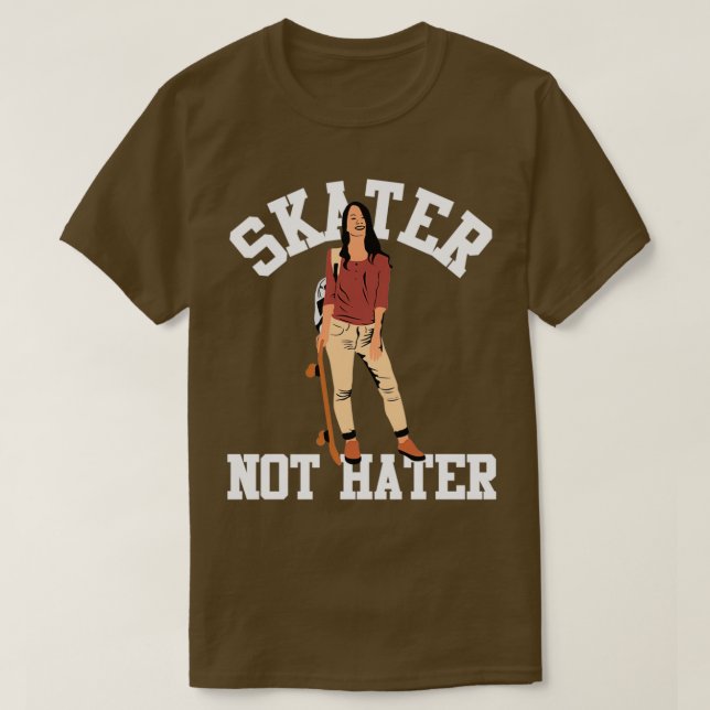 Skater Not Hater T-Shirt (Design Front)