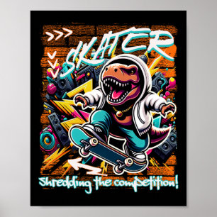 Skater Shredding The Competition! Kids Funny T-rex Poster