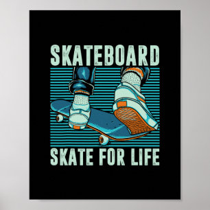 Skater Skateboarder Skateboard Skate For Life Gift Poster