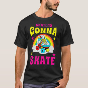 Skaters Gonna Skate Roller Skate T-Shirt
