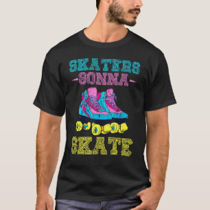 Skaters Gonna Skate Skating 70s Disco Roller Skate T-Shirt