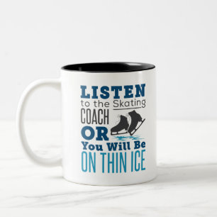 Skating Coach Ice Figure Skating Thin Ice Two-Tone Coffee Mug