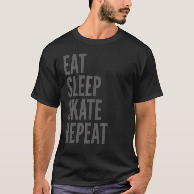 Skating     Eat Sleep Skate Repeat T-Shirt (Front)