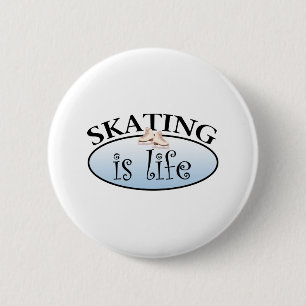 Skating is Life 6 Cm Round Badge
