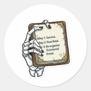 Skeletal Hand Existential Dread Planner   Humorous Classic Round Sticker