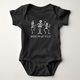 Skeleton Bone to be wild Halloween Baby Bodysuit
