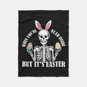 Skeleton Bunny Dead Inside But Easter Funny Women Fleece Blanket
