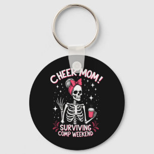 Skeleton Cheer Mum Surviving Comp Weekend Hallowee Key Ring