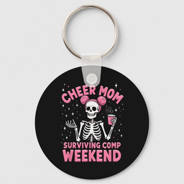 Skeleton Cheer Mum Surviving Comp Weekend Hallowee Key Ring (Front)