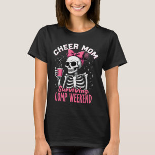 Skeleton Cheer Mum Surviving Comp Weekend Hallowee T-Shirt