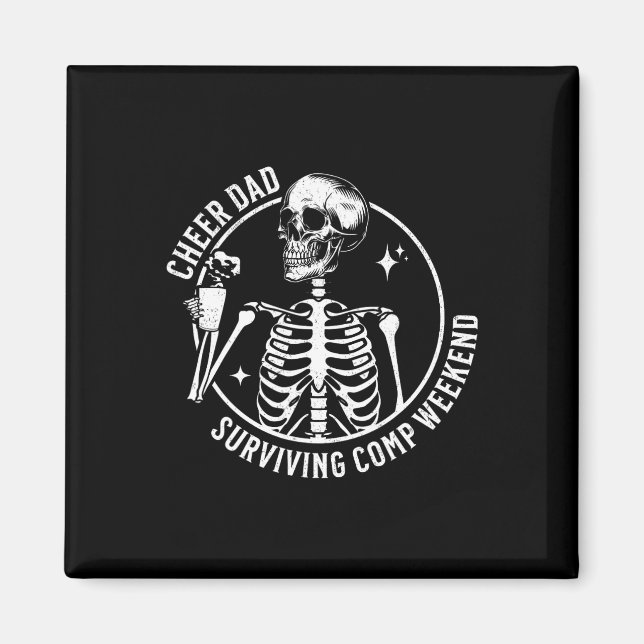 Skeleton Coffee Cheer Dad Surviving Comp Weekend F Magnet (Front)