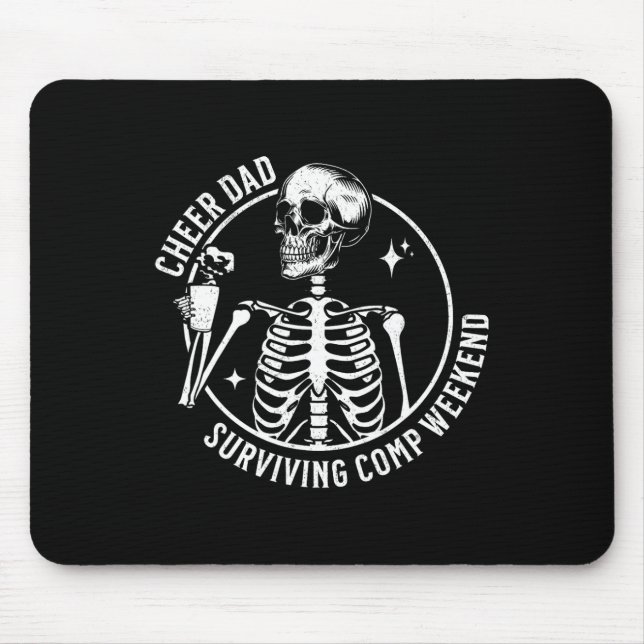 Skeleton Coffee Cheer Dad Surviving Comp Weekend F Mouse Pad (Front)