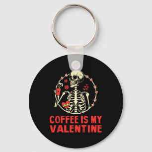 Skeleton Coffee Is My Valentine Funny Valentines D Key Ring