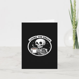 Skeleton Coffee Lover – Living The Dream Sticker Card