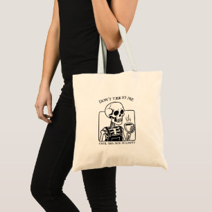 Skeleton Coffee Quote Art - Bold Black Typography Tote Bag