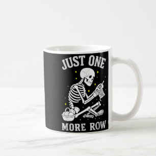 Skeleton Crochet Crafter Tee Just One More Row Coffee Mug