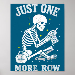 Skeleton Crochet Crafter Tee Just One More Row  Poster