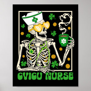 Skeleton Cvicu Nurse Coffee Shamrock St Patricks P Poster