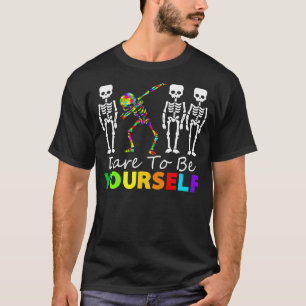 Skeleton Dabbing Dare To Be Yourself Autism T-Shirt