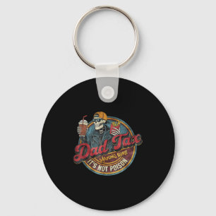 Skeleton dad tax making sure not poison father's key ring