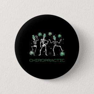 Skeleton Dancing Chiropractic Chiro Squad St Patri 6 Cm Round Badge