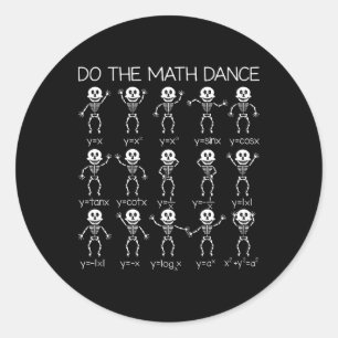 Skeleton Dancing Figures Equation Math Teacher Hal Classic Round Sticker
