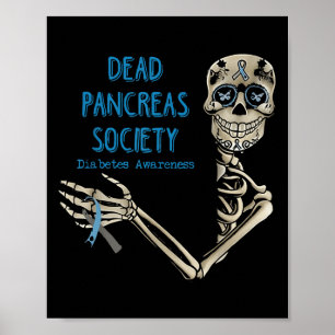 Skeleton Dead Pancreas Society Diabetes Awareness Poster