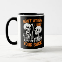 Skeleton Don't Worry I Got Your Back Halloween 
