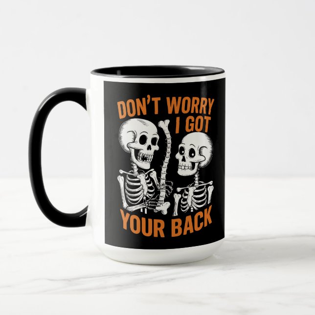 Skeleton Don't Worry I Got Your Back Halloween  Mug (Left)