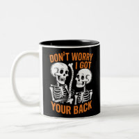 Skeleton Don't Worry I Got Your Back Halloween