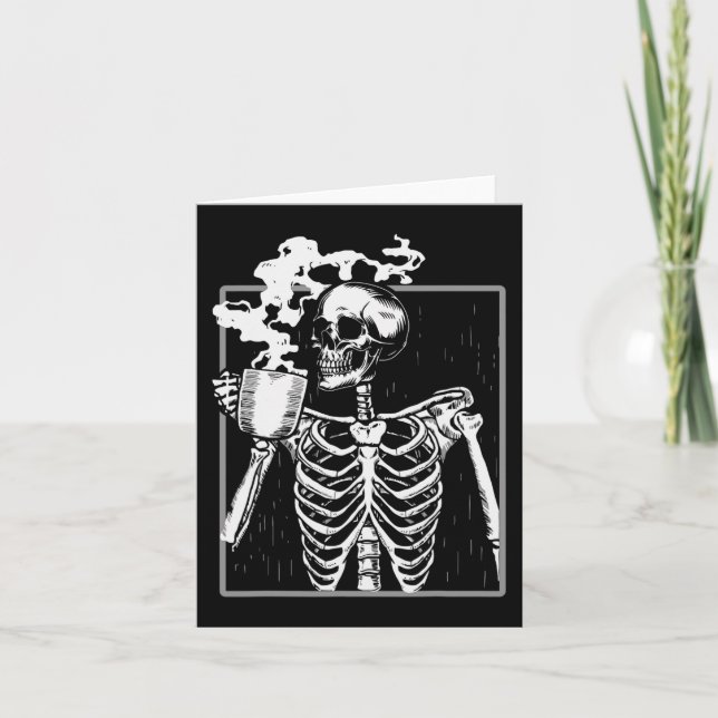 Skeleton Drinking Coffee Funny Skull Men Women Hal Card (Front)