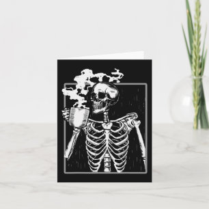 Skeleton Drinking Coffee Funny Skull Men Women Hal Card
