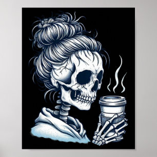Skeleton Drinking Coffee Messy Bun Women Halloween Poster