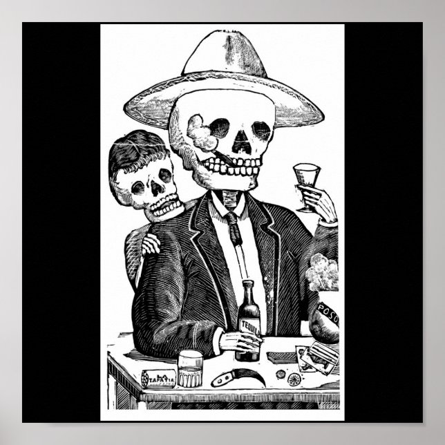Skeleton Drinking Tequila and Smoking Poster (Front)