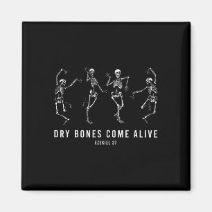 Skeleton Dry Bones Come Alive Christian Halloween Magnet