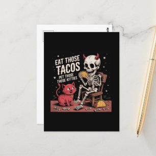 Skeleton Eat those Tacos Pet Those Cute Kitties Postcard