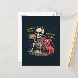Skeleton Fun Eat those Tacos and Pet Those Doggos Postcard