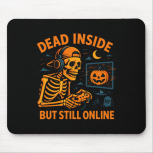 Skeleton Gamer Dead Inside Still Online Funny Hall Mouse Pad
