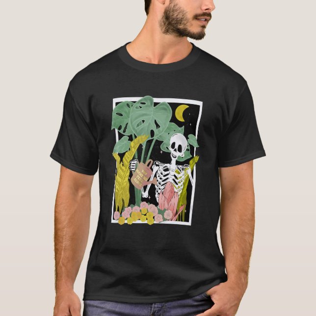 Skeleton Gardening All My Friends Are Plant  Garde T-Shirt (Front)